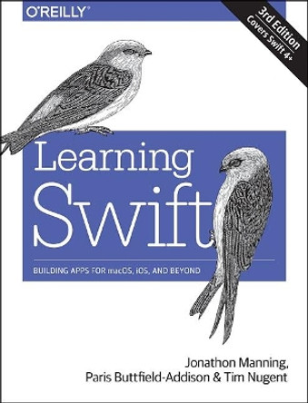 Learning Swift 3e by Paris Buttfield-Addison 9781491987575