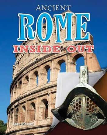 Ancient Rome Inside Out by Malam John 9780778728962