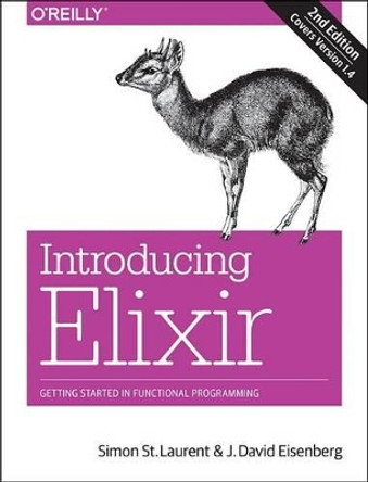 Introducing Elixir, 2e by Simon St.Laurent 9781491956779