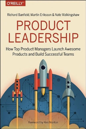 Product Leadership by Richard Banfield 9781491960608