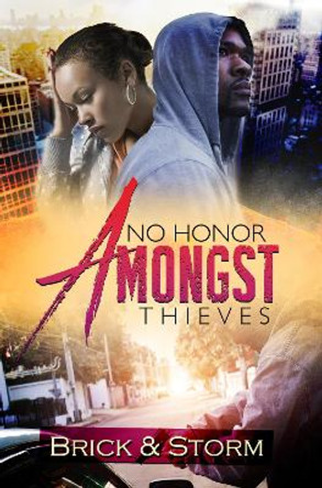 No Honor Amongst Thieves by Brick 9781601620866