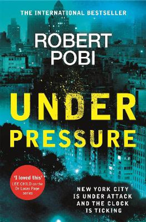 Under Pressure by Robert Pobi 9781529353174