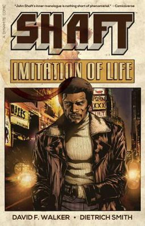 Shaft: Imitation of Life by Dietrich Smith 9781524102609