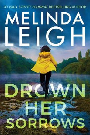 Drown Her Sorrows by Melinda Leigh 9781542007009