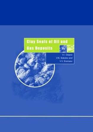 Clay Seals of Oil and Gas Deposits by V.I. Osipov