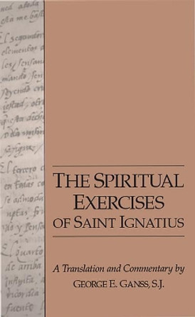 The Spiritual Exercises of Saint Ignatius by St.Ignatius of Loyola, 9780829407280