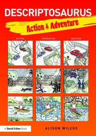 Descriptosaurus: Action & Adventure by Alison Wilcox 9781138858695