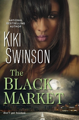 The Black Market by Kiki Swinson 9781496712806