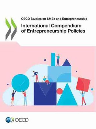 International compendium of entrepreneurship policies by Organisation for Economic Co-operation and Development
