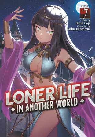 Loner Life in Another World (Light Novel) Vol. 7 by Shoji Goji 9781638588801
