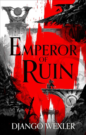 Emperor of Ruin by Django Wexler 9781801101448