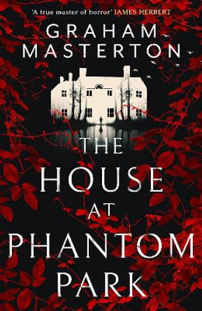 The House at Phantom Park by Graham Masterton 9781801104005