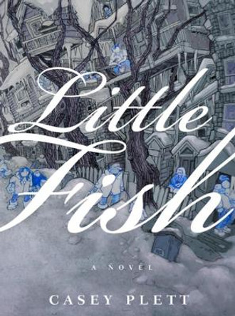 Little Fish by Casey Plett 9781551527208