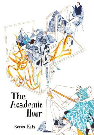 The Academic Hour by Keren Katz 9780996273954