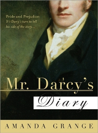 Mr Darcy's Diary by Amanda Grange 9781402208768