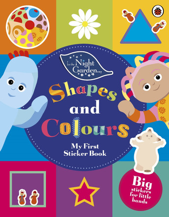 In The Night Garden: Shapes and Colours by In the Night Garden 9781405919814