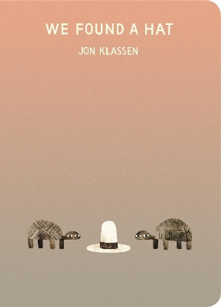 We Found a Hat by Jon Klassen 9781406397116