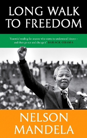 Long Walk To Freedom by Nelson Mandela 9781408703113