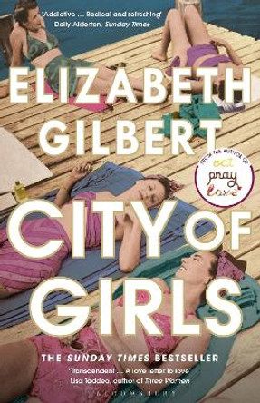 City of Girls by Elizabeth Gilbert 9781408867068