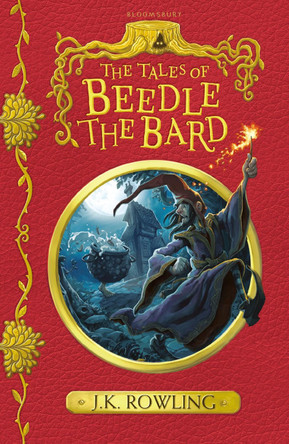 The Tales of Beedle the Bard by J. K. Rowling 9781408883099