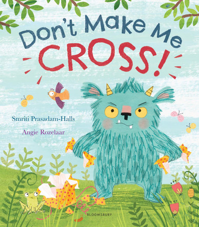 Don't Make Me Cross! Smriti Prasadam-Halls 9781408885611