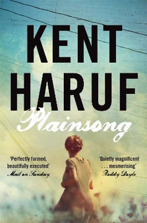 Plainsong by Kent Haruf 9781447240440