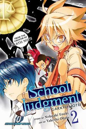 School Judgment, Vol. 2: Gakkyu Hotei by Nobuaki Enoki 9781421585673