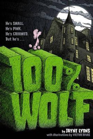 100% Wolf by Jayne Lyons 9781442402522