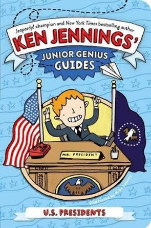 U.S. Presidents by Ken Jennings 9781442473324