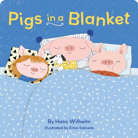 Pigs in a Blanket by Hans Wilhelm 9781452164519