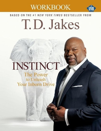 Instinct Christian Workbook (Umi) by T D Jakes 9781455554034