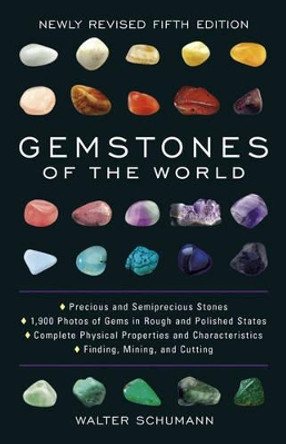 Gemstones of the World: Newly Revised Fifth Edition by Walter Schumann 9781454909538
