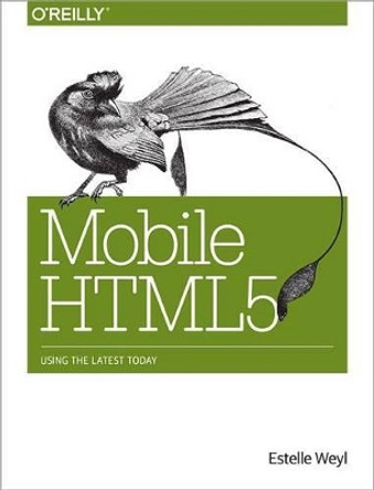 Mobile HTML5 by Estelle Weyl 9781449311414