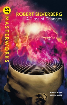 A Time of Changes by Robert Silverberg 9781473229235