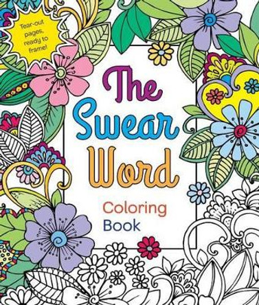 The Swear Word Coloring Book by Hannah Caner 9781250120649