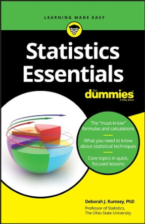 Statistics Essentials For Dummies by Deborah J. Rumsey 9781119590309