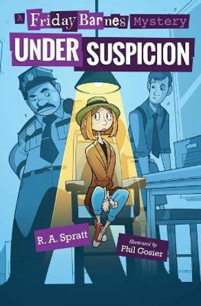 Under Suspicion: A Friday Barnes Mystery by R A Spratt 9781250141996