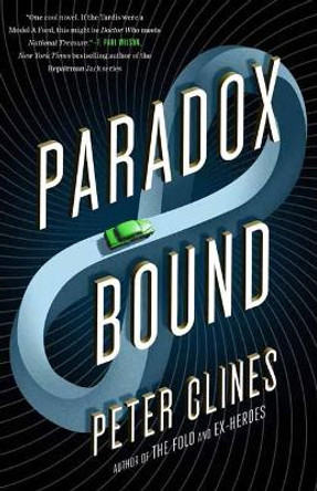 Paradox Bound: A Novel by Peter Clines 9781101907030