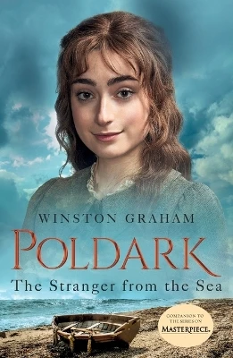 The Stranger from the Sea: A Novel of Cornwall, 1810-1811 by Winston Graham 9781250244710