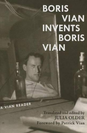 Boris Vian Invents Boris Vian by Boris Vian 9780985612290