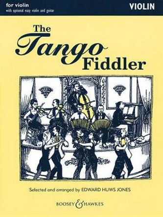 The Tango Fiddler: Violin by Edward Huws Jones 9780851625010