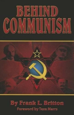 Behind Communism by Frank L Britton 9781930004863