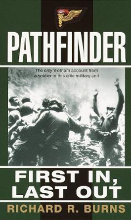 Pathfinder: First in, Last out by Richard Burns 9780804116022