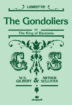 The Gondoliers (Libretto) by W. Stephen Gilbert 9780571539956