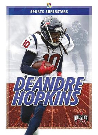 Sports Superstars: DeAndre Hopkins by ,Kevin Frederickson 9781644941935