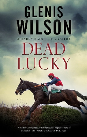 Dead Lucky by Glenis Wilson 9781448306831