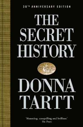 The Secret History: 30th anniversary edition by Donna Tartt 9780241621905