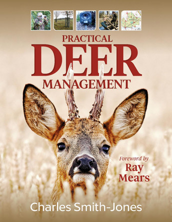 Practical Deer Management by Charles Smith-Jones 9781846892998