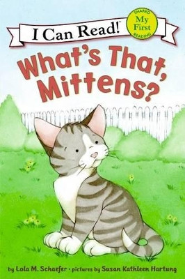 Whats That Mittens? by Susan Kathleen Hartung 9780060546649