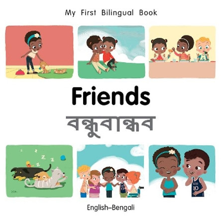 My First Bilingual Book-Friends (English-Bengali) by Milet Publishing 9781785088582